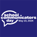 Time to Celebrate School Communicators!